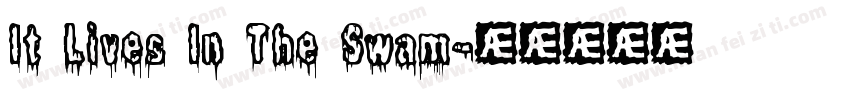 It Lives In The Swam字体转换
